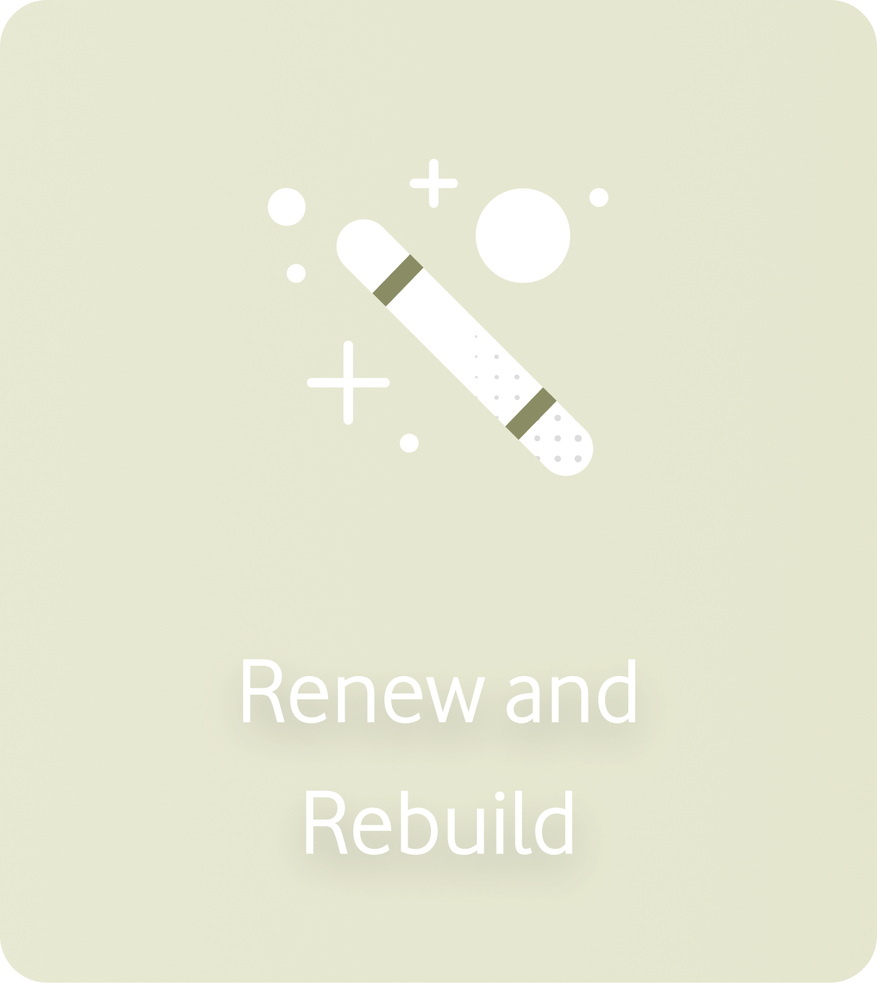Renew and Rebuild